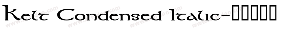 Kelt Condensed Italic字体转换
